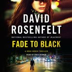 Fade to black : a Doug Brock thriller cover image