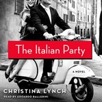 The Italian party : a novel cover image