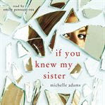 If you knew my sister cover image
