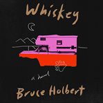 Whiskey : a novel cover image