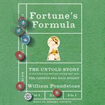 Fortune's formula : the untold story of the scientific betting system that beat the casinos and wall street cover image