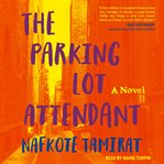 The parking lot attendant : a novel cover image