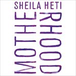 Motherhood : a novel cover image