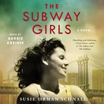 The subway girls : a novel cover image