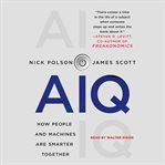 AIQ : how people and machines are smarter together cover image