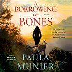 A Borrowing of Bones : A Mystery cover image