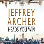 Heads you win : a novel cover image