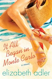 It All Began in Monte Carlo : A Novel cover image