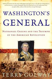 Washington's General : Nathanael Greene and the Triumph of the American Revolution cover image