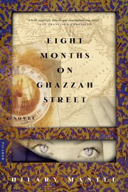 Eight Months on Ghazzah Street : A Novel cover image