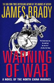 Warning of War : A Novel of the North China Marines cover image
