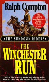 The Winchester Run : Sundown Riders cover image