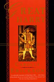Great Harry : A Biography of Henry VIII cover image