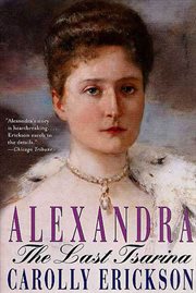 Alexandra : the last tsarina cover image