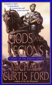 Gods and legions : a novel of the Roman Empire cover image