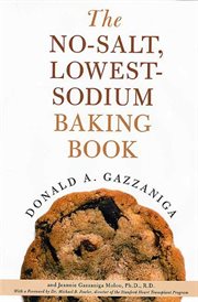 The No-Salt, Lowest-Sodium Baking Book : Salt, Lowest cover image