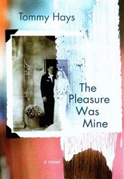 The Pleasure Was Mine : A Novel cover image