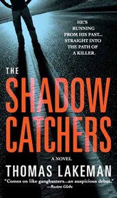 The Shadow Catchers : Mike Yeager cover image