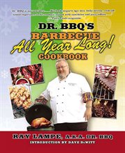 Dr. BBQ's "Barbecue All Year Long!" Cookbook : Dr. BBQ cover image