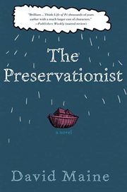 The Preservationist : A Novel cover image