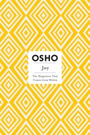 Joy : The Happiness That Comes from Within cover image