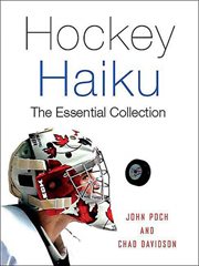 Hockey Haiku : The Essential Collection cover image