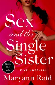 Sex and the Single Sister : Five Novellas cover image