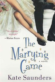 The Marrying Game : A Novel cover image