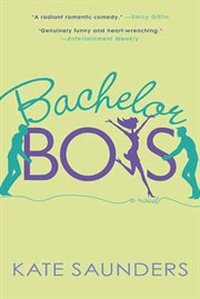 Bachelor Boys : A Novel cover image