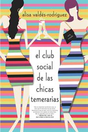 El club social de las chicas temerarias : Dirty Girls cover image
