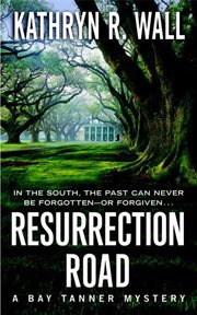 Resurrection Road : Bay Tanner cover image