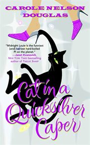 Cat in a Quicksilver Caper : Midnight Louie cover image