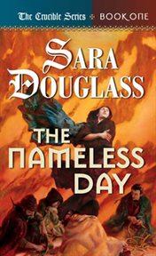 The Nameless Day : Crucible (Douglass) cover image