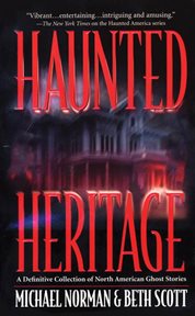 Haunted Heritage : Haunted America (Tom Doherty Associates) cover image