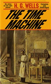 The Time Machine : Tor Classics cover image