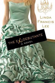 The Ex-Debutante : Debutante cover image