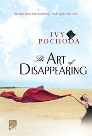 The Art of Disappearing : A Novel cover image