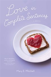 Love in Complete Sentences : A Novel cover image