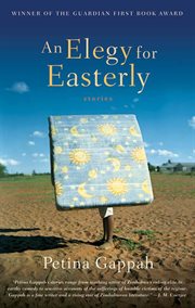 An Elegy for Easterly : Stories cover image
