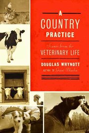 A Country Practice : Scenes from the Veterinary Life cover image