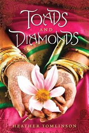Toads and Diamonds : A Novel cover image