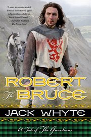 Robert the Bruce : Bravehearts Chronicles cover image