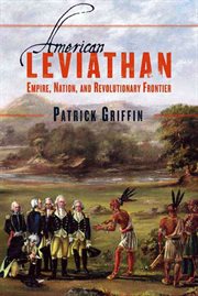 American Leviathan : Empire, Nation, and Revolutionary Frontier cover image
