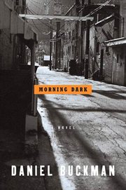 Morning Dark : A Novel cover image