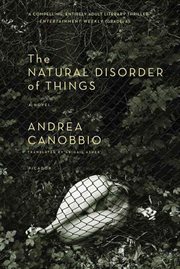 The Natural Disorder of Things : A Novel cover image