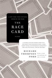 The Race Card : How Bluffing About Bias Makes Race Relations Worse cover image
