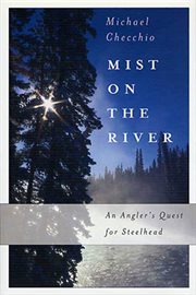 Mist on the River : An Angler's Quest for Steelhead cover image