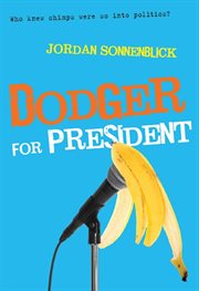 Dodger for President : Dodger and Me cover image