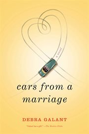 Cars from a Marriage : A Novel cover image