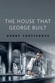 The House That George Built cover image